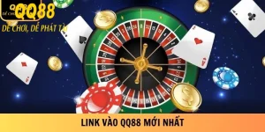 Link Vào QQ88 Mới Nhất - Cập Nhật Đường Link Chính Thức 10 Link vào qq88 mới nhất